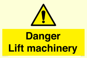 Danger Lift machinery